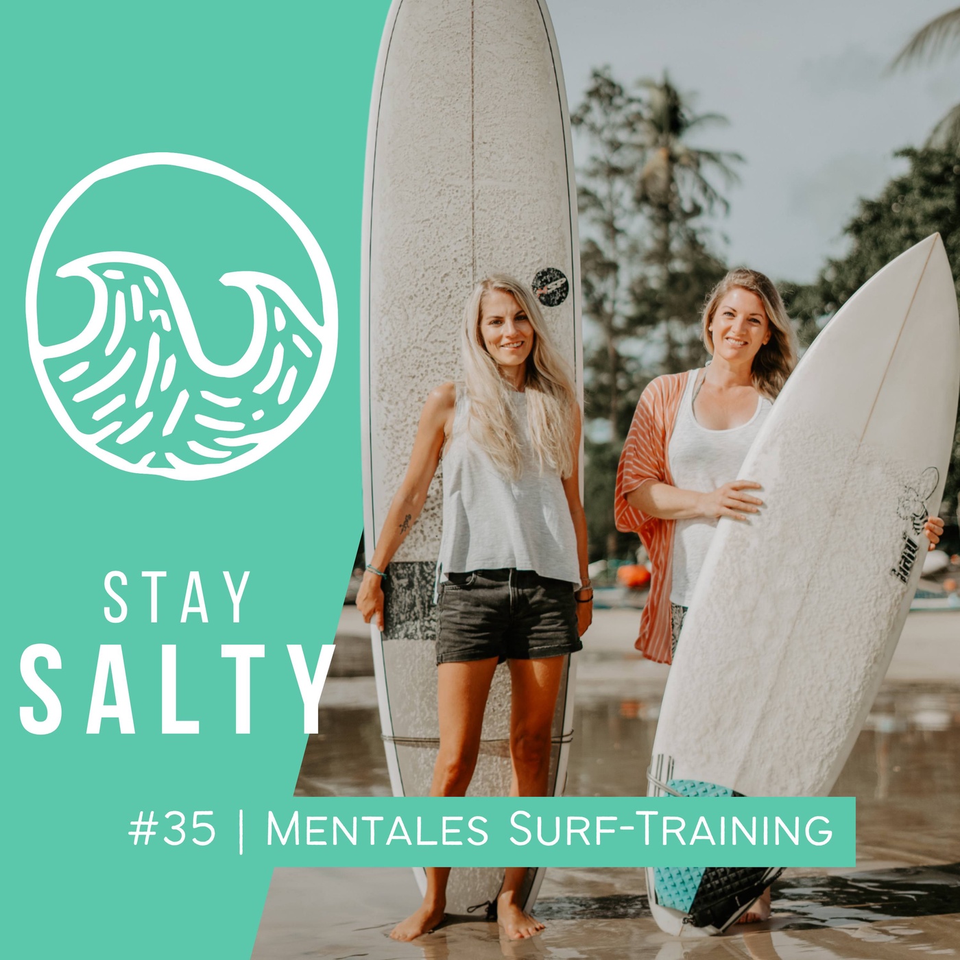 #35 STAY SALTY | Mentales Training fürs Surfen