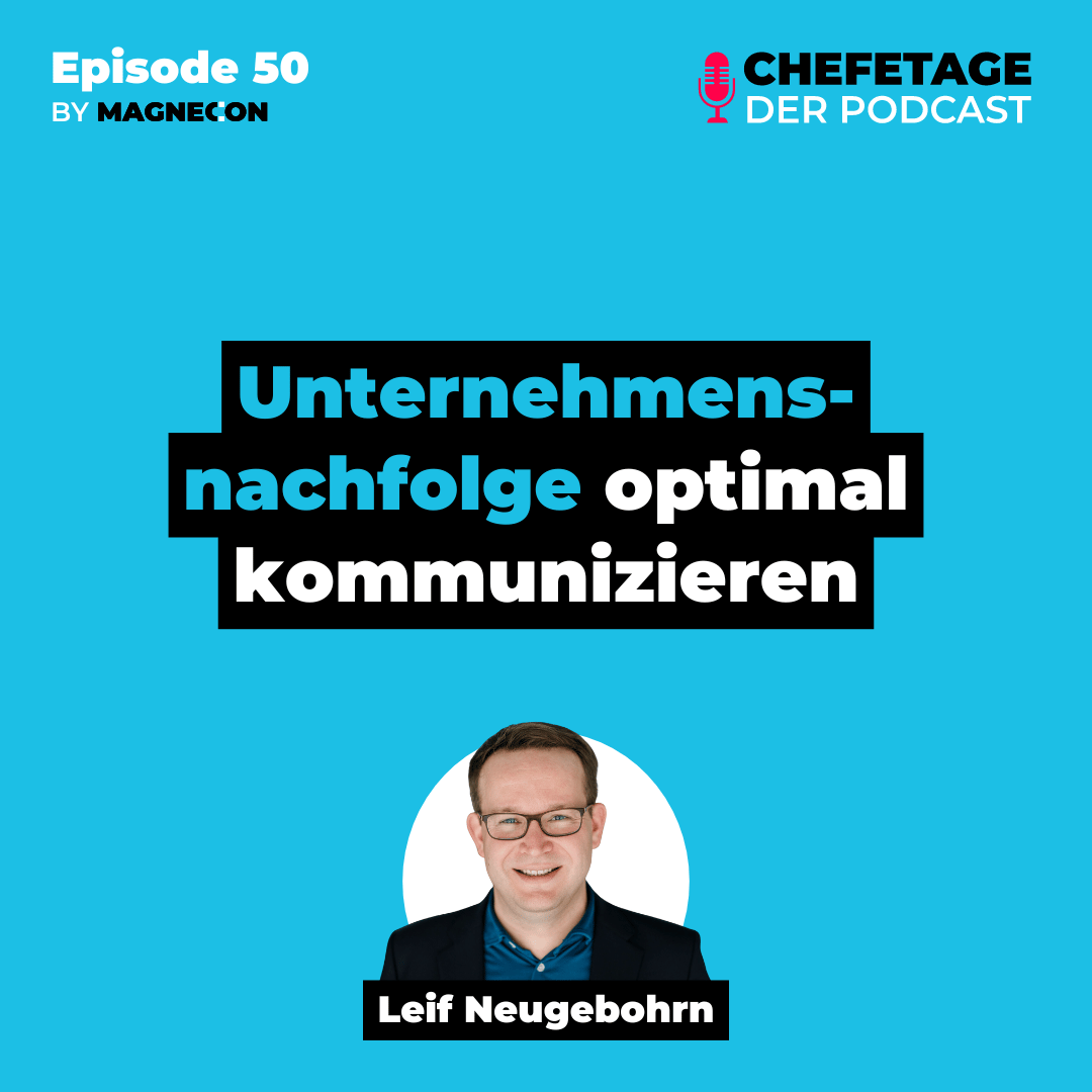 50 - Unternehmensnachfolge optimal kommunizieren - Generationswechsel in Familienunternehmen