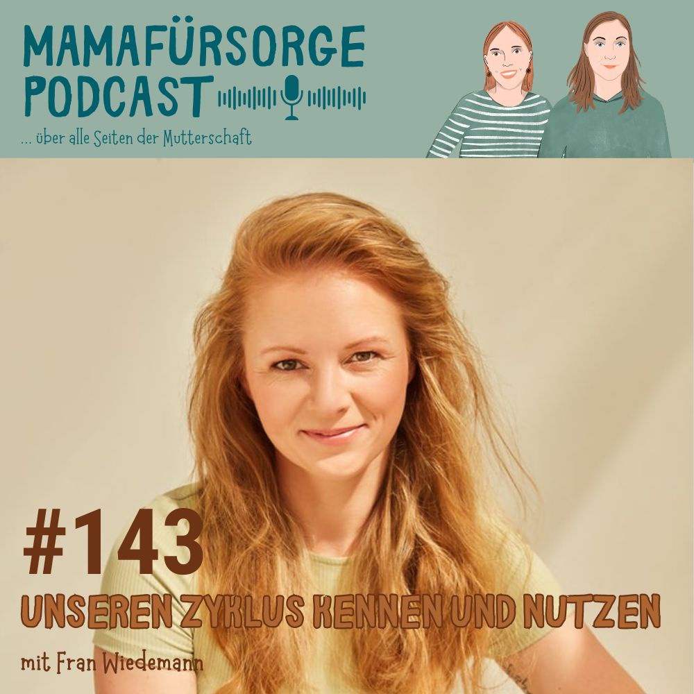 #143 Unseren Zyklus kennen und nutzen