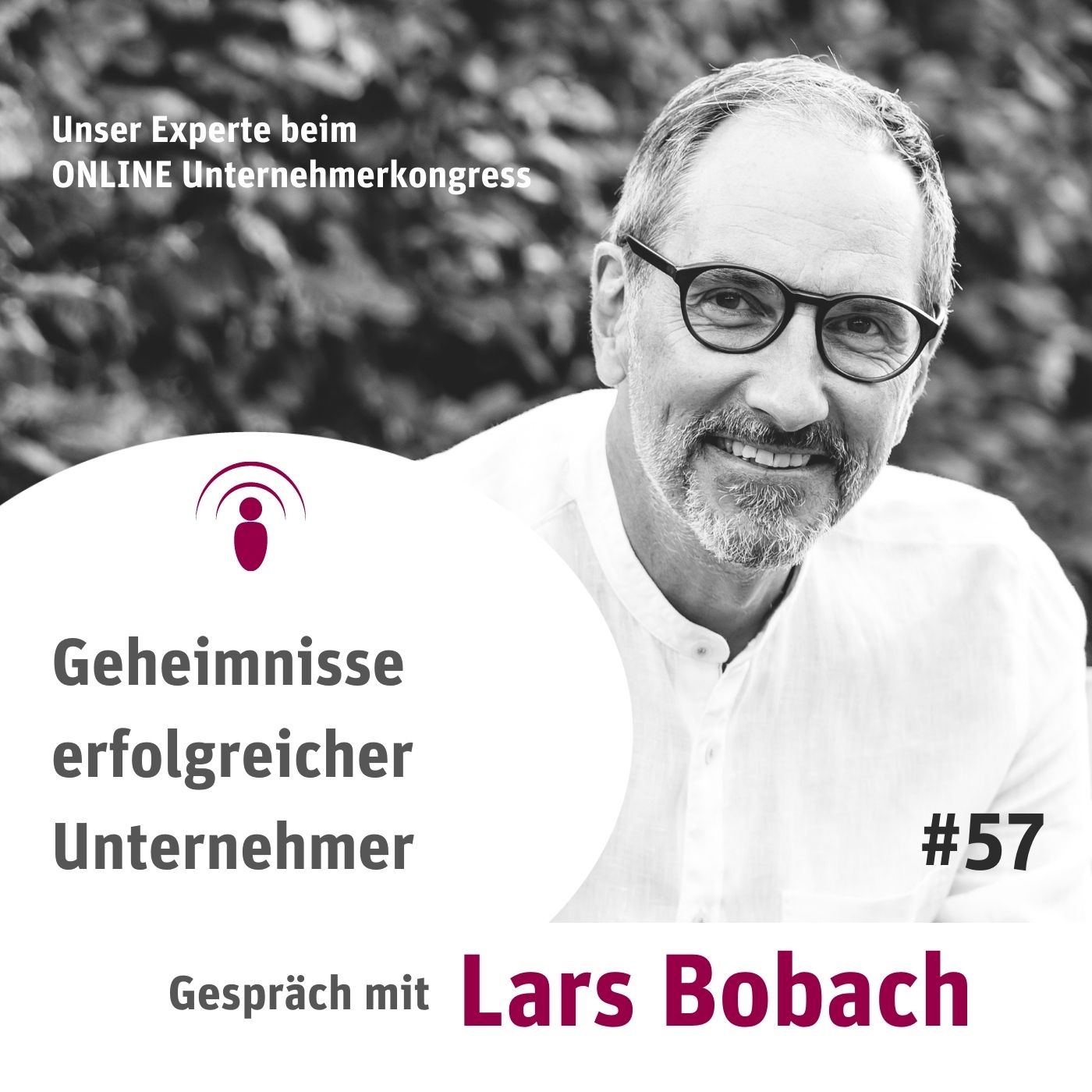 Geheimnisse erfolgreicher Unternehmer mit Lars Bobach