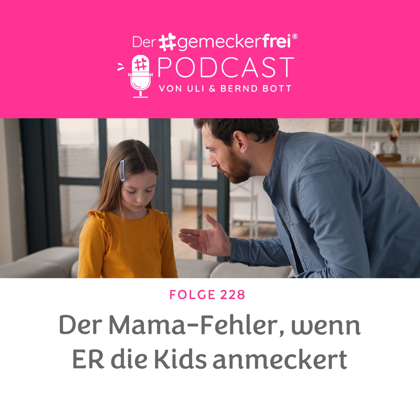 228 Er eskaliert mit den Kids - Wann muss ich eingreifen