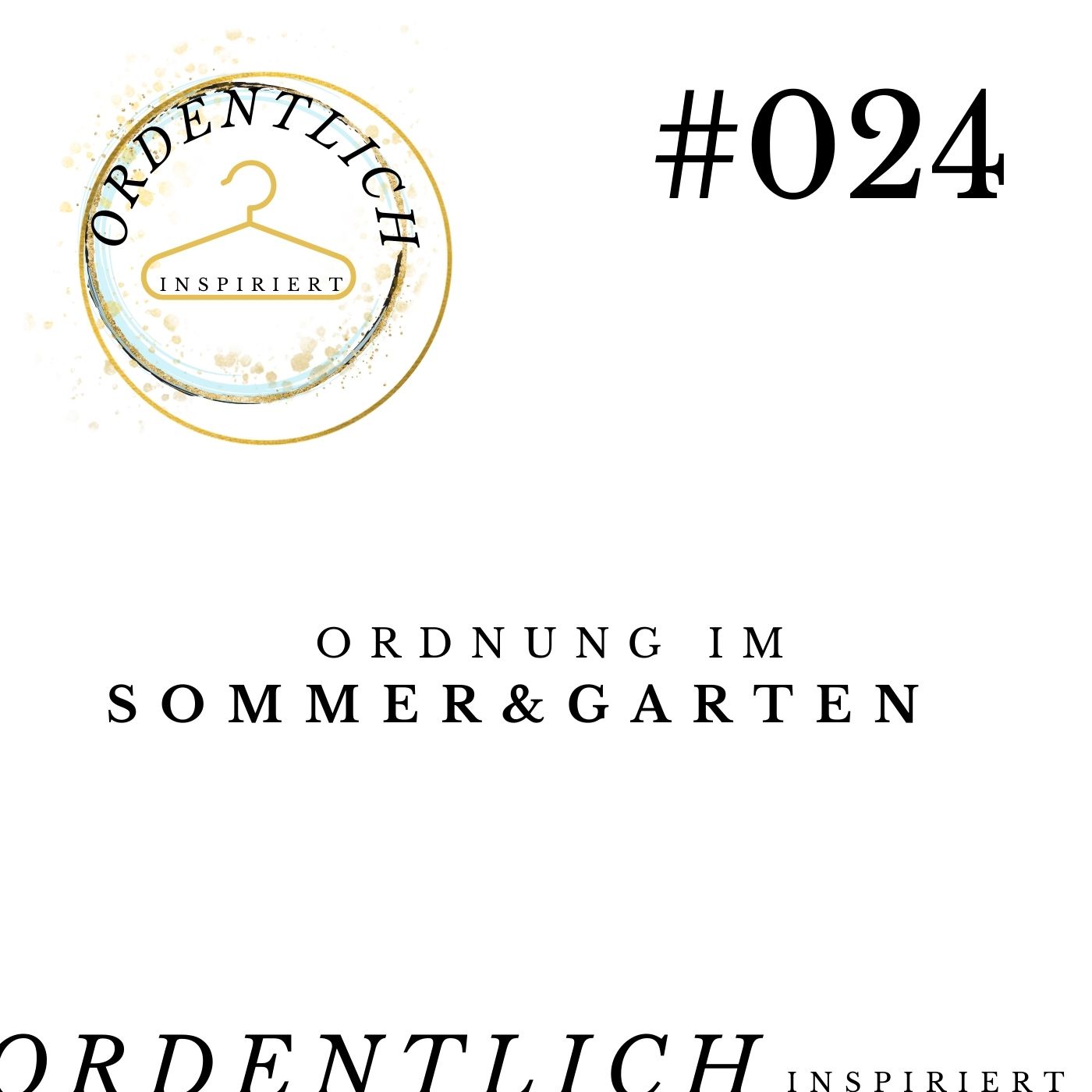 ordentlich_inspiriert_#024_Ordnung_im_Garten