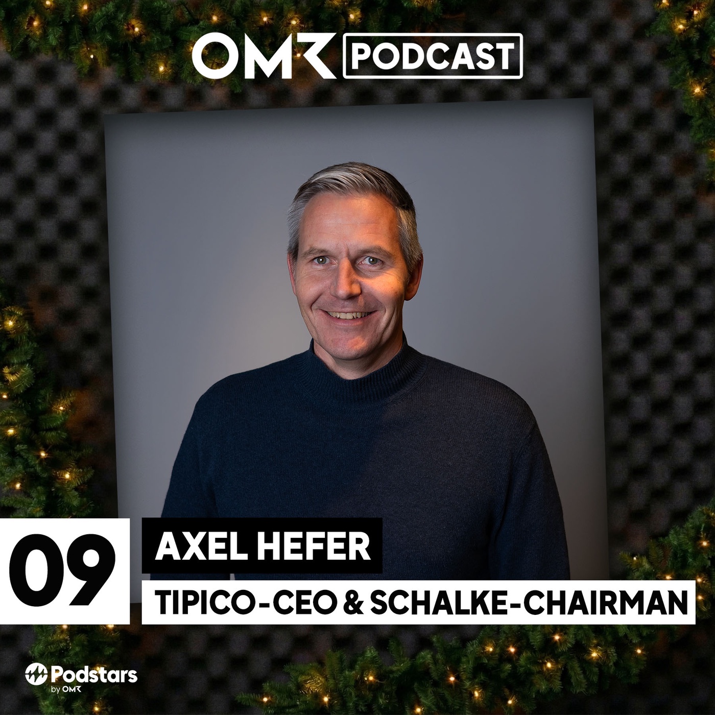 OMR Podcast Adventskalender: Tipico-CEO & Schalke-Chairman Axel Hefer (#9)