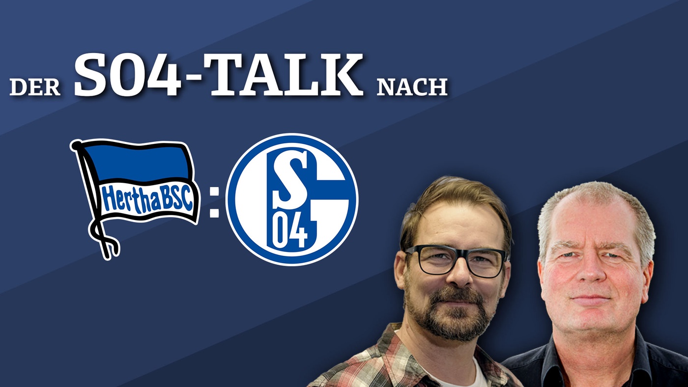 „Das war absolut beeindruckend“ - Der „Schalke-POTTcast“ – Talk nach Hertha BSC