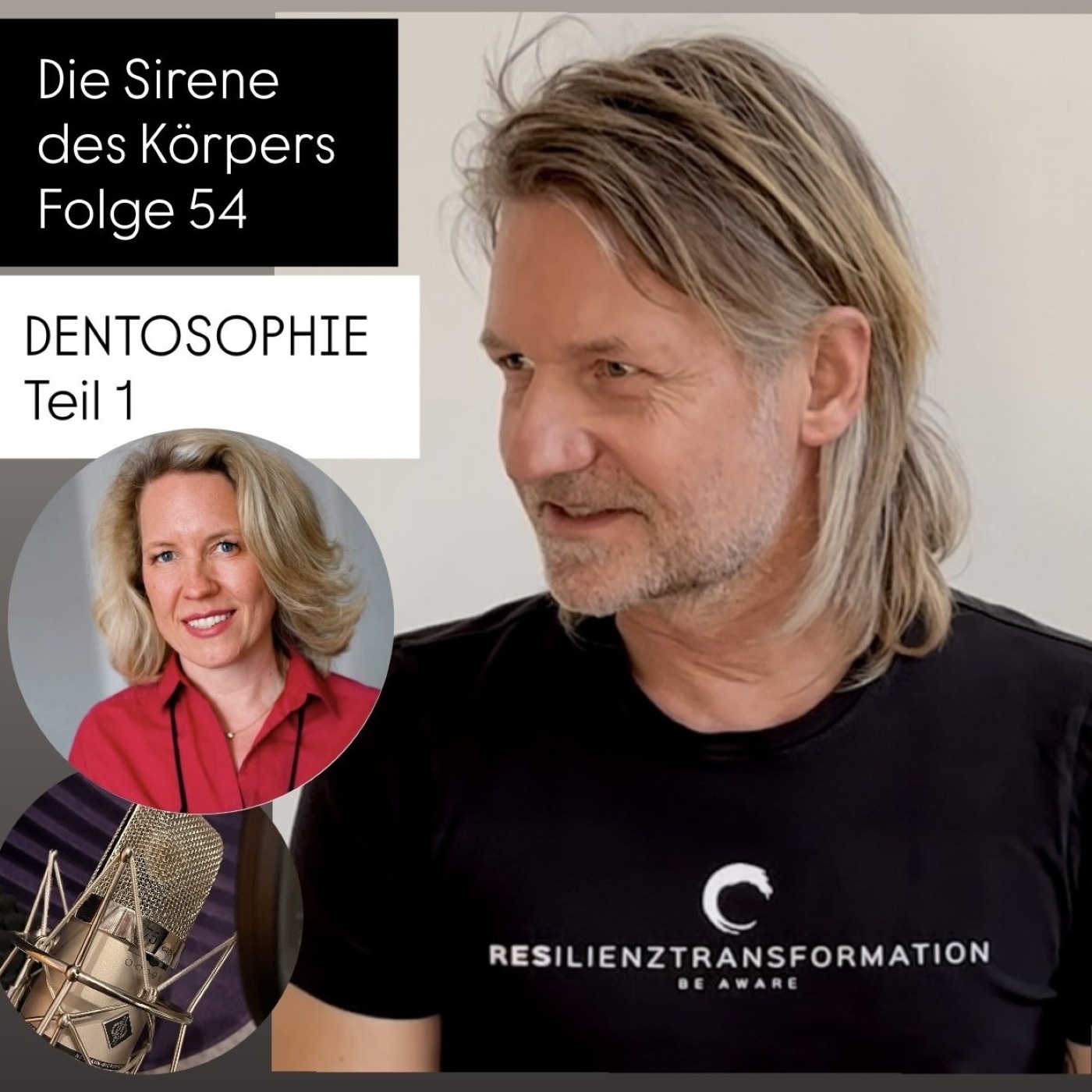Die Sirene des Körpers - Folge 54 - Dentosophie Teil 1