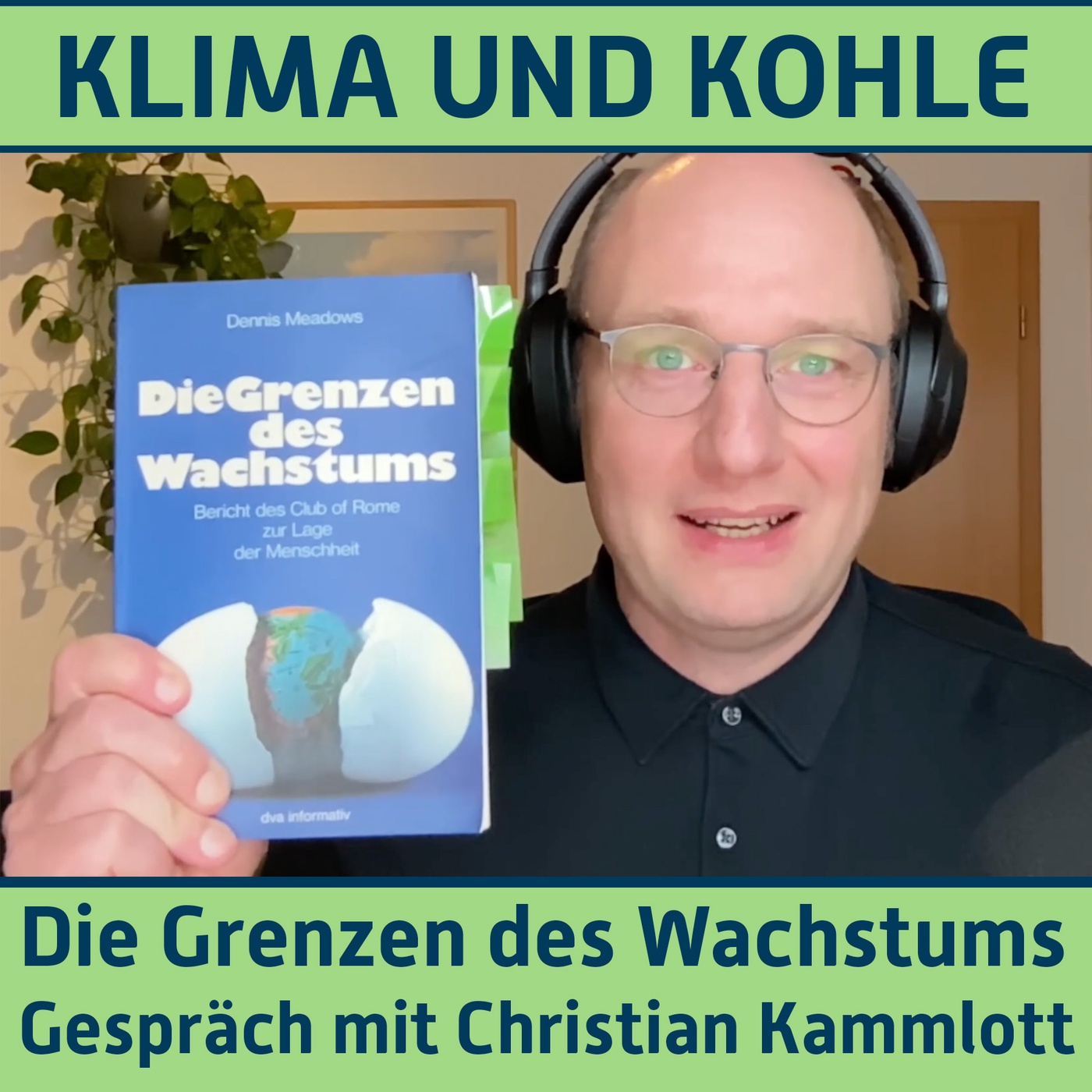 #178 Die Grenzen des Wachstums. Mit Christian Kammlott
