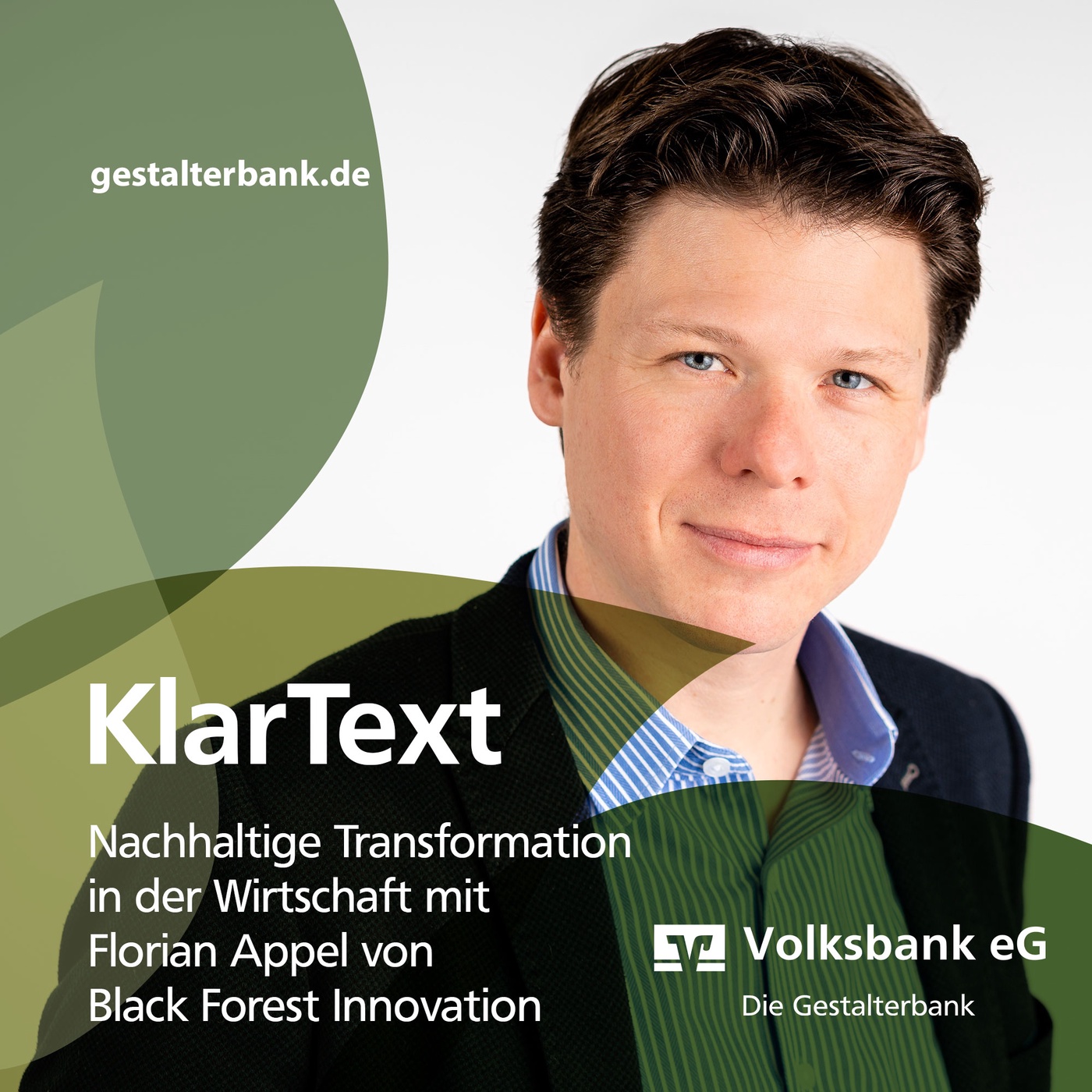 Episode 15: KlarText über die nachhaltige Transformation in der Wirtschaft mit Florian Appel von Black Forest Innovation