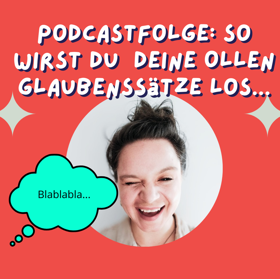 Negative Glaubenssätze - so jagst du diese ollen Dinger zum Teufel in 5 Schritten