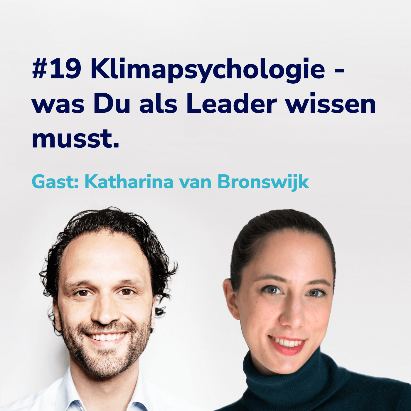 #19 Klimapsychologie - Dein Schlüssel als Sustainability Leader I Gast: Katharina van Bronswijk
