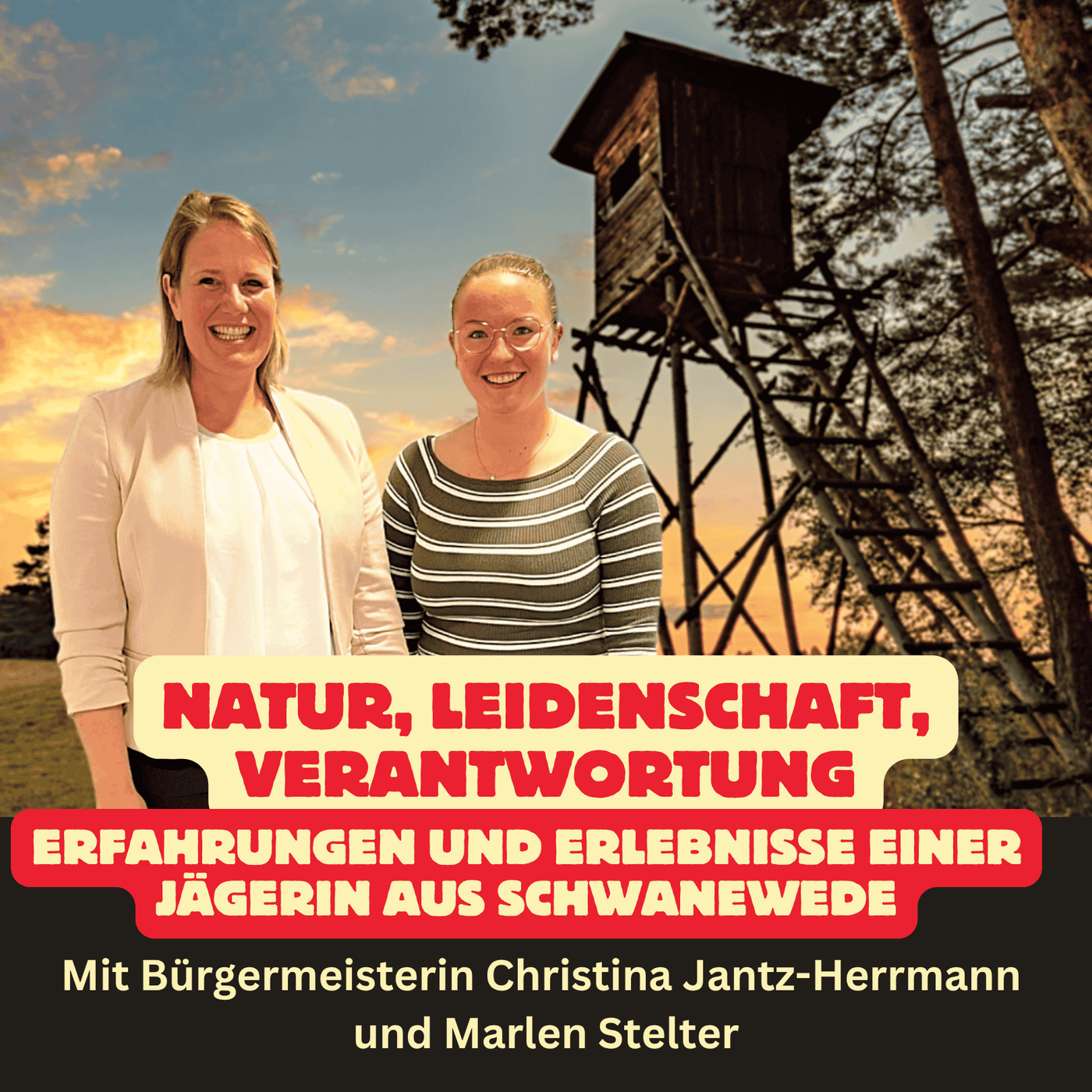 Folge 48: Natur, Leidenschaft, Verantwortung - Erlebnisse und Erfahrungen einer Jägerin aus Schwanewede
