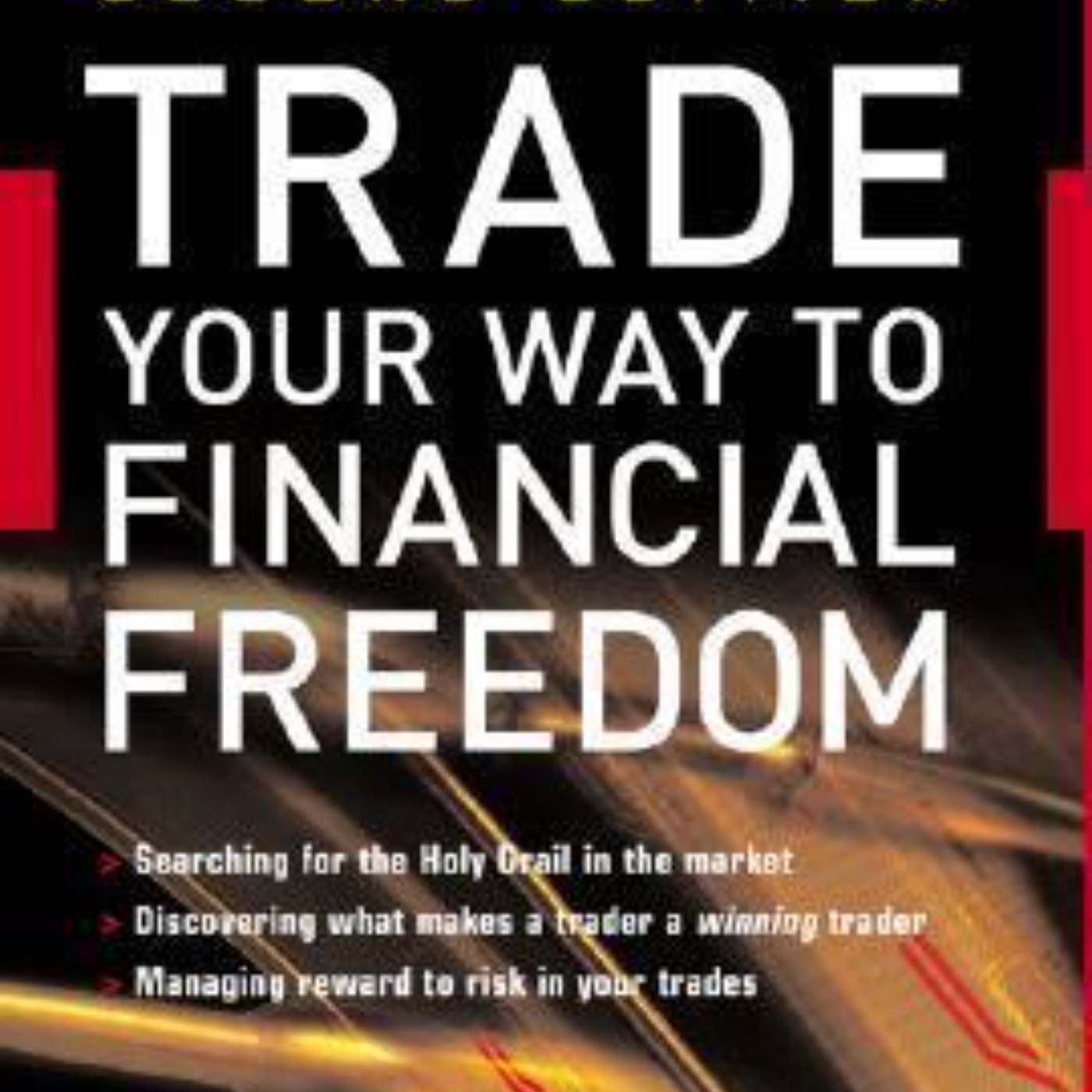 Trade Your Way To Financial Freedom: Key Insights Revealed