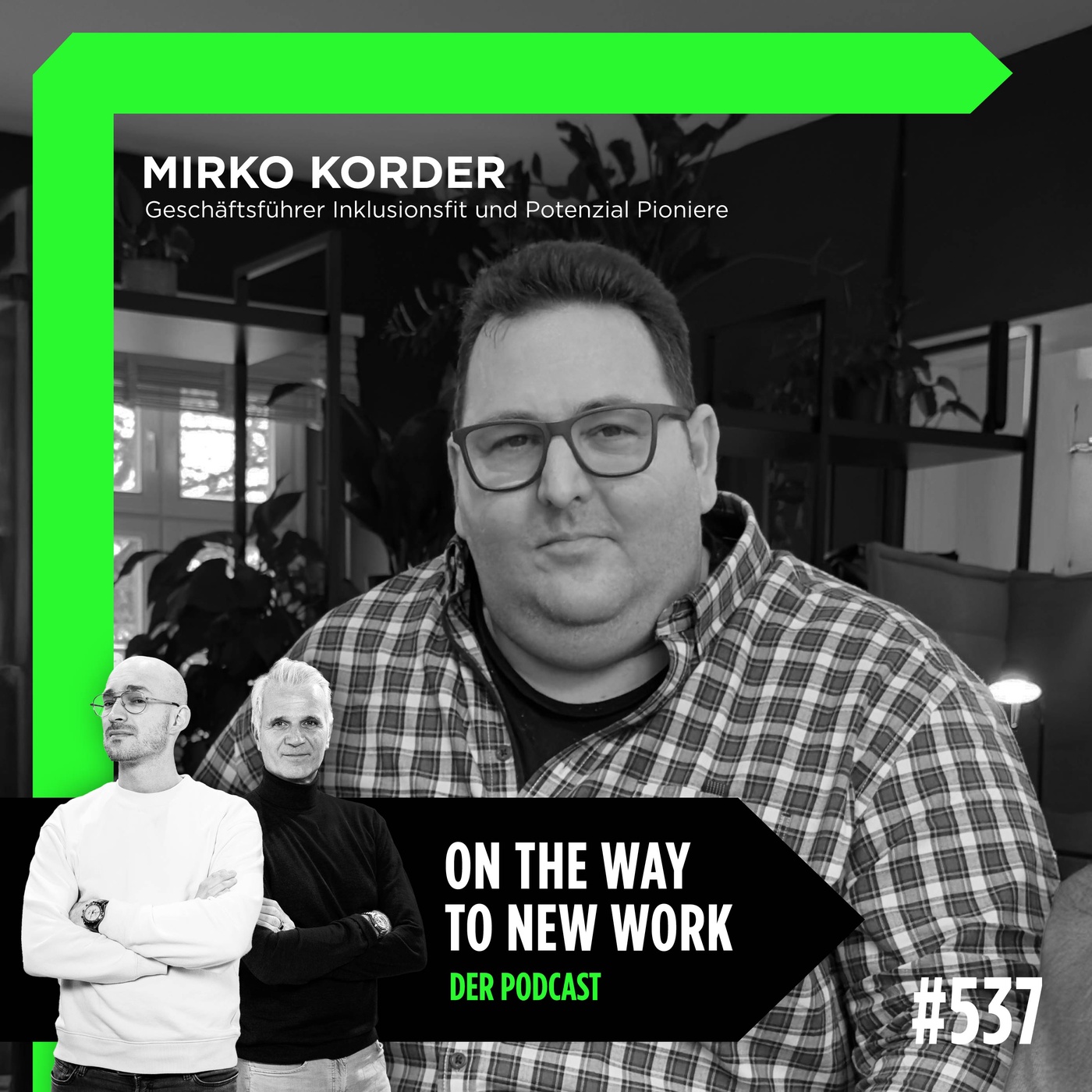 #535 Mirko Korder | Geschäftsführer Inklusionsfit und Potenzial Pioniere | Inklusionsgestalter | Speaker