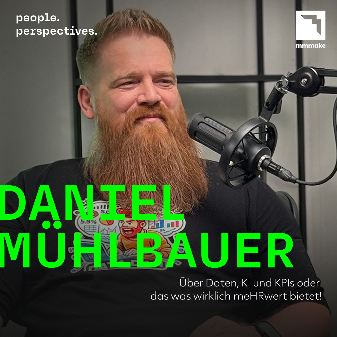 Über Daten, KI und KPIs oder das was wirklich meHRwert bietet mit Daniel Mühlbauer