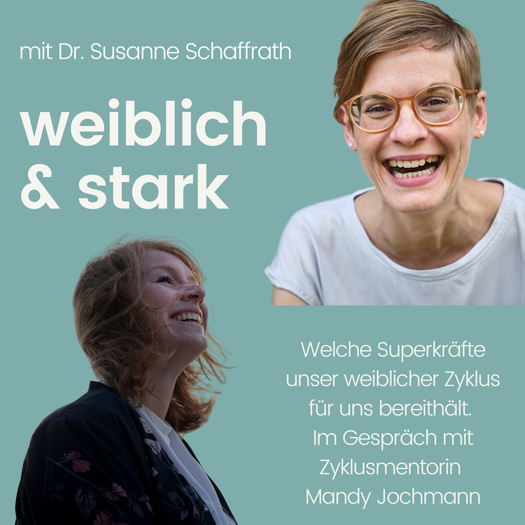#030 Welche Superkräfte unser weiblicher Zyklus für uns bereithält. Im Gespräch mit Zyklusmentorin Mandy Jochmann
