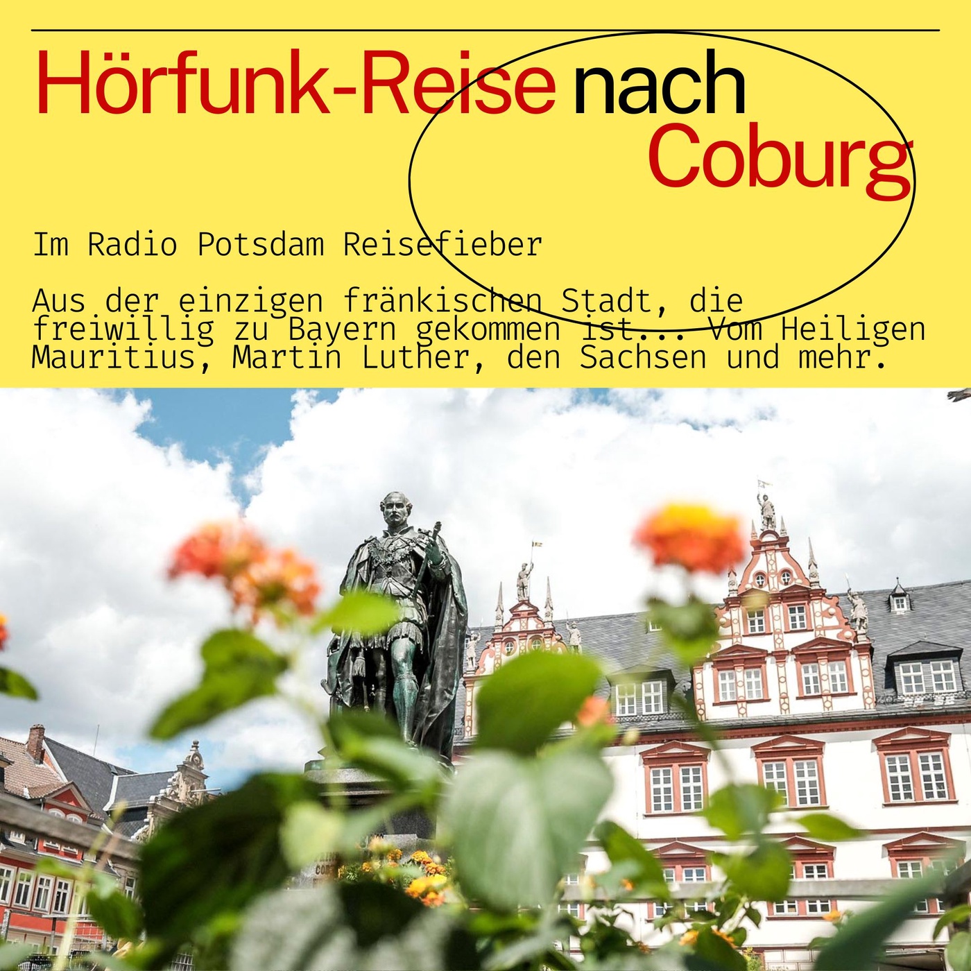 #75 Podcast: Coburg - eine Hörfunk Reise mit dem Radio Potsdam Reisefieber