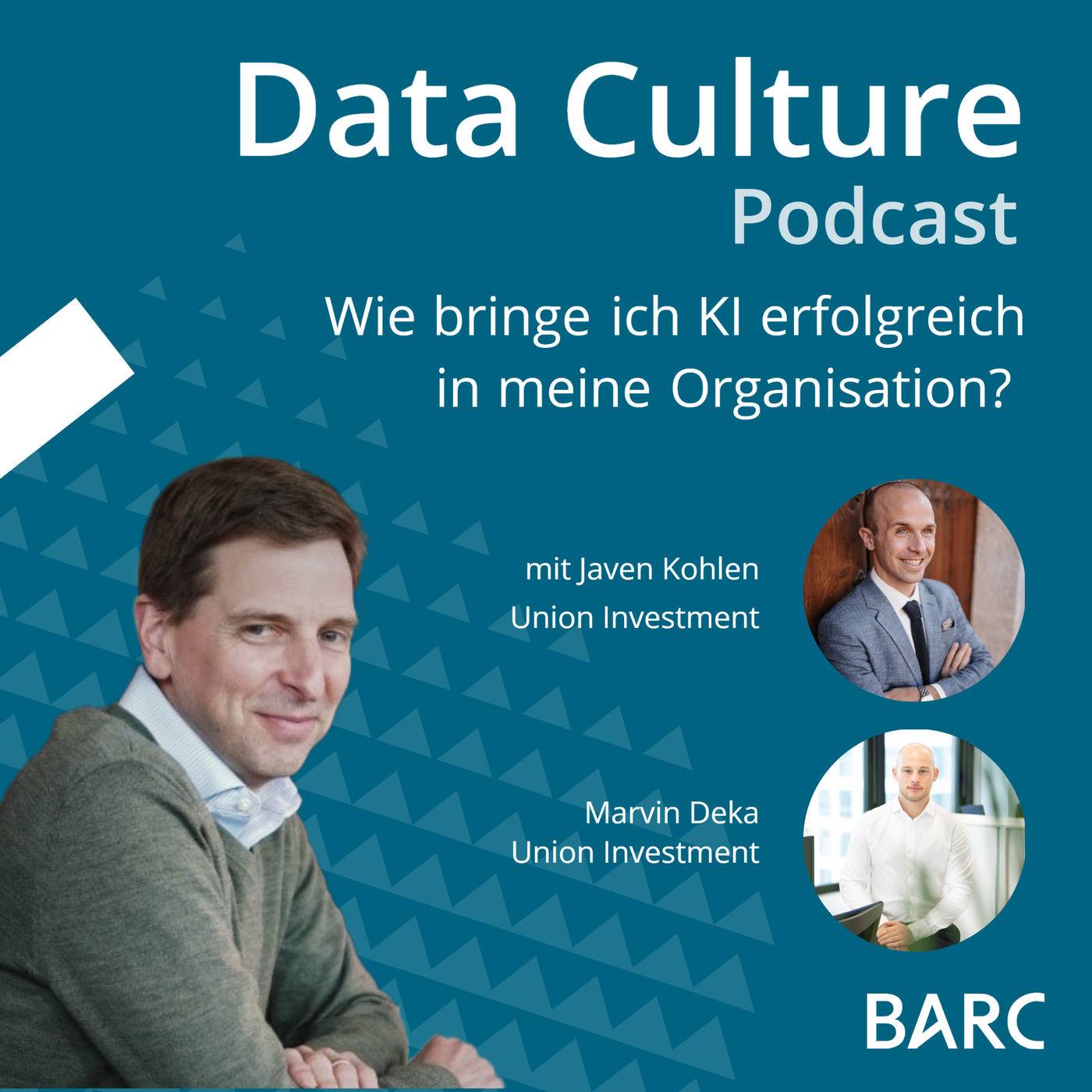 Wie bringe ich KI erfolgreich in meine Organisation? mit Javen Kohlen & Marvin Deka, Union Investment