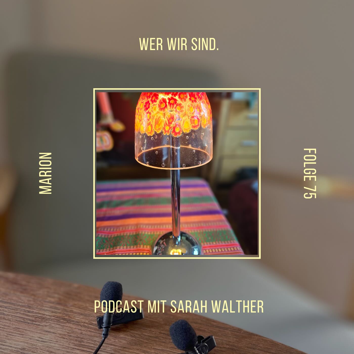Wer wir sind. Folge 75 mit Marion 