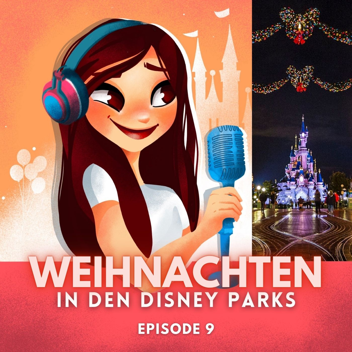 #9: Weihnachten in Disneyland Paris, Walt Disney World & den Disney Parks weltweit