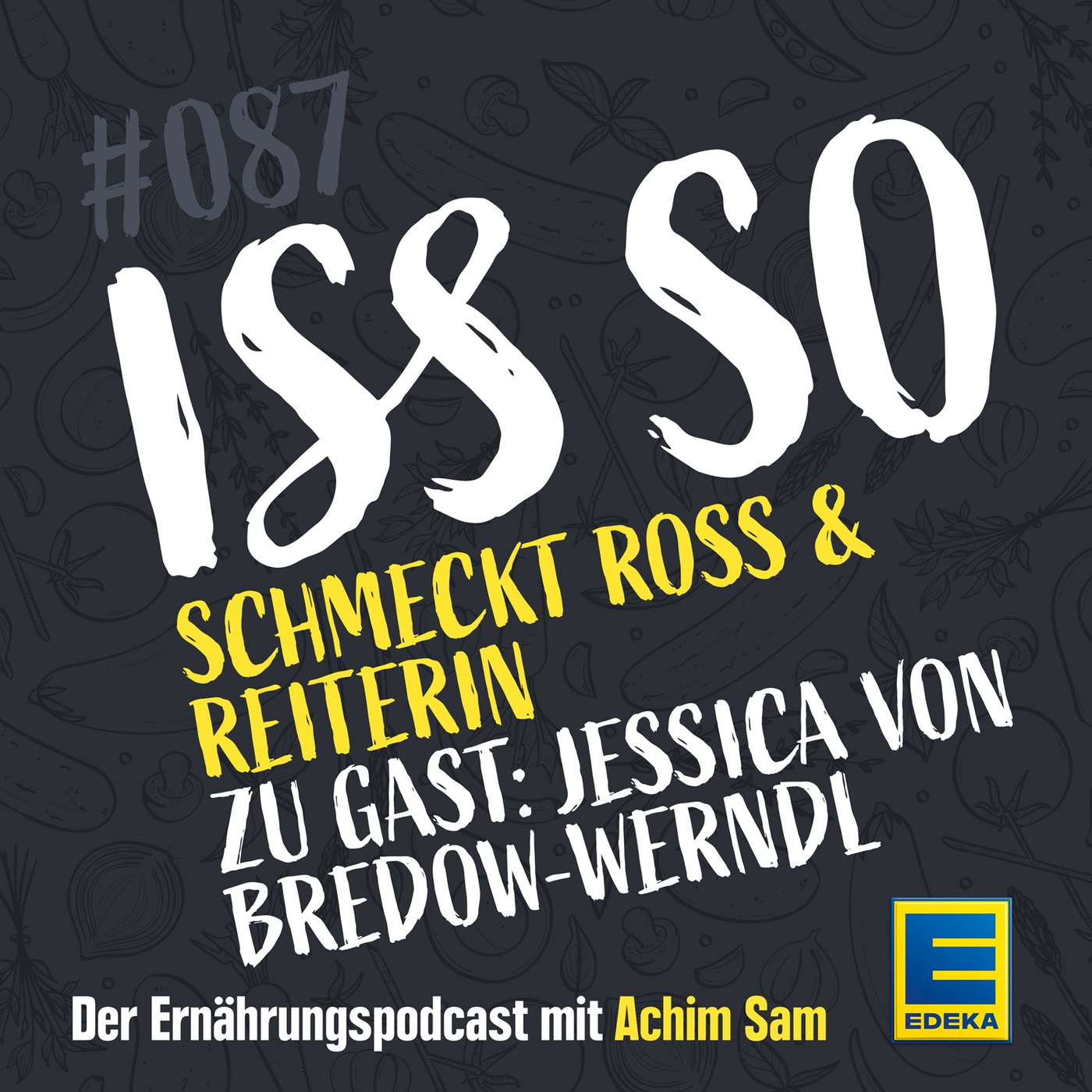 87: Schmeckt Ross & Reiterin – Vegane Ernährung & Spitzensport – Zu Gast: Jessica von Bredow-Werndl