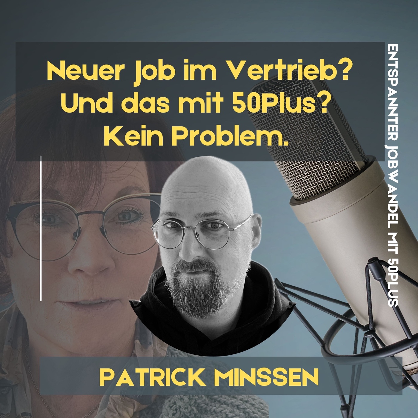 #61 - Neuer Job im Vertrieb? Und das mit 50Plus? - Kein Problem. Denn Erfahrung ist Trumpf!