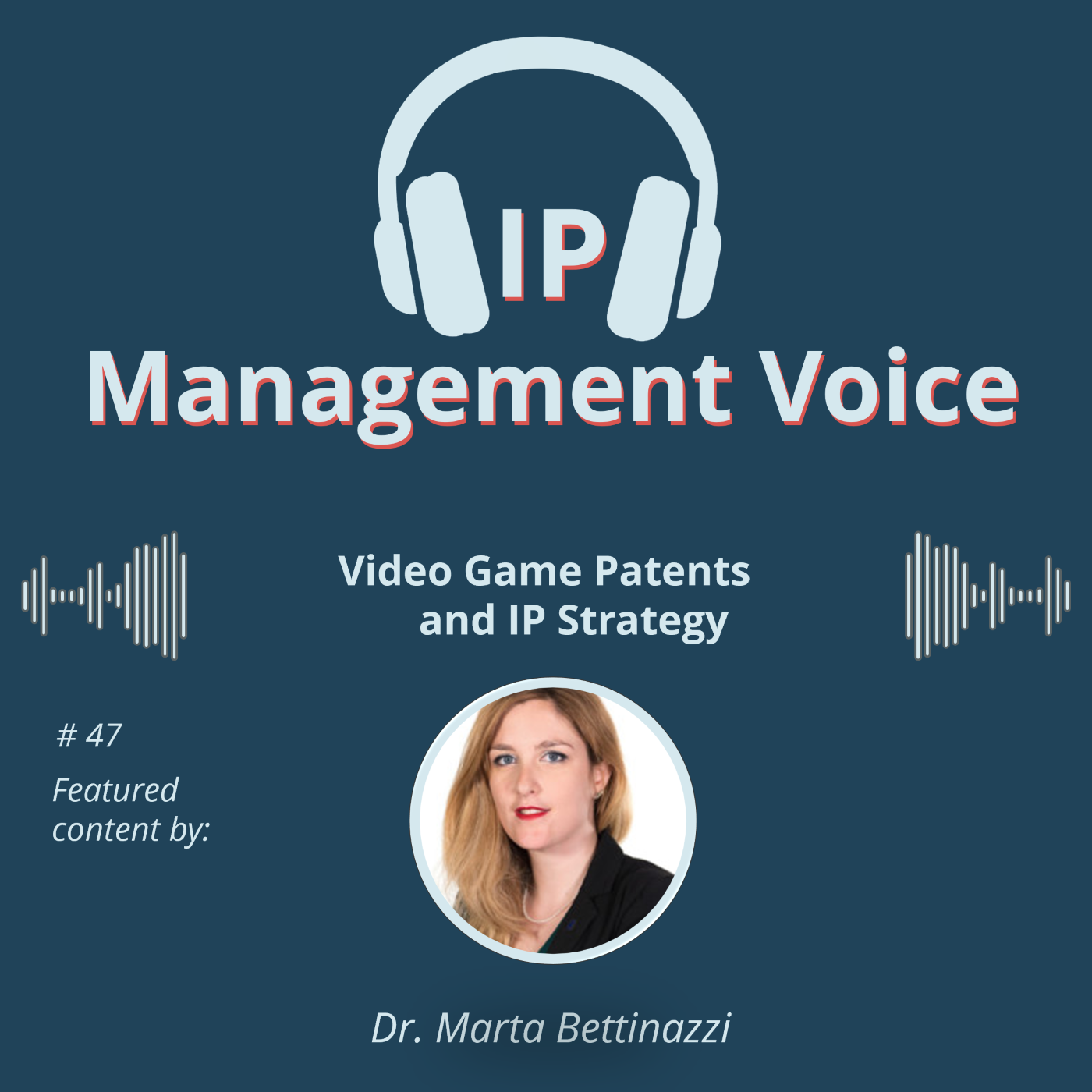#47 Video Game Patents and IP Strategy