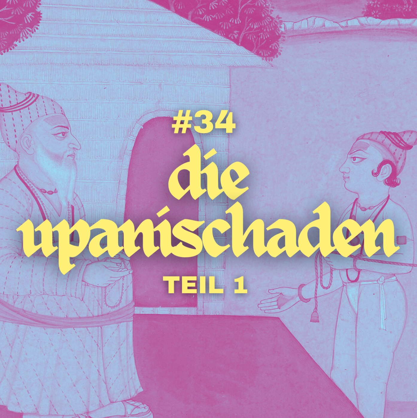 #34 - Die Upanischaden