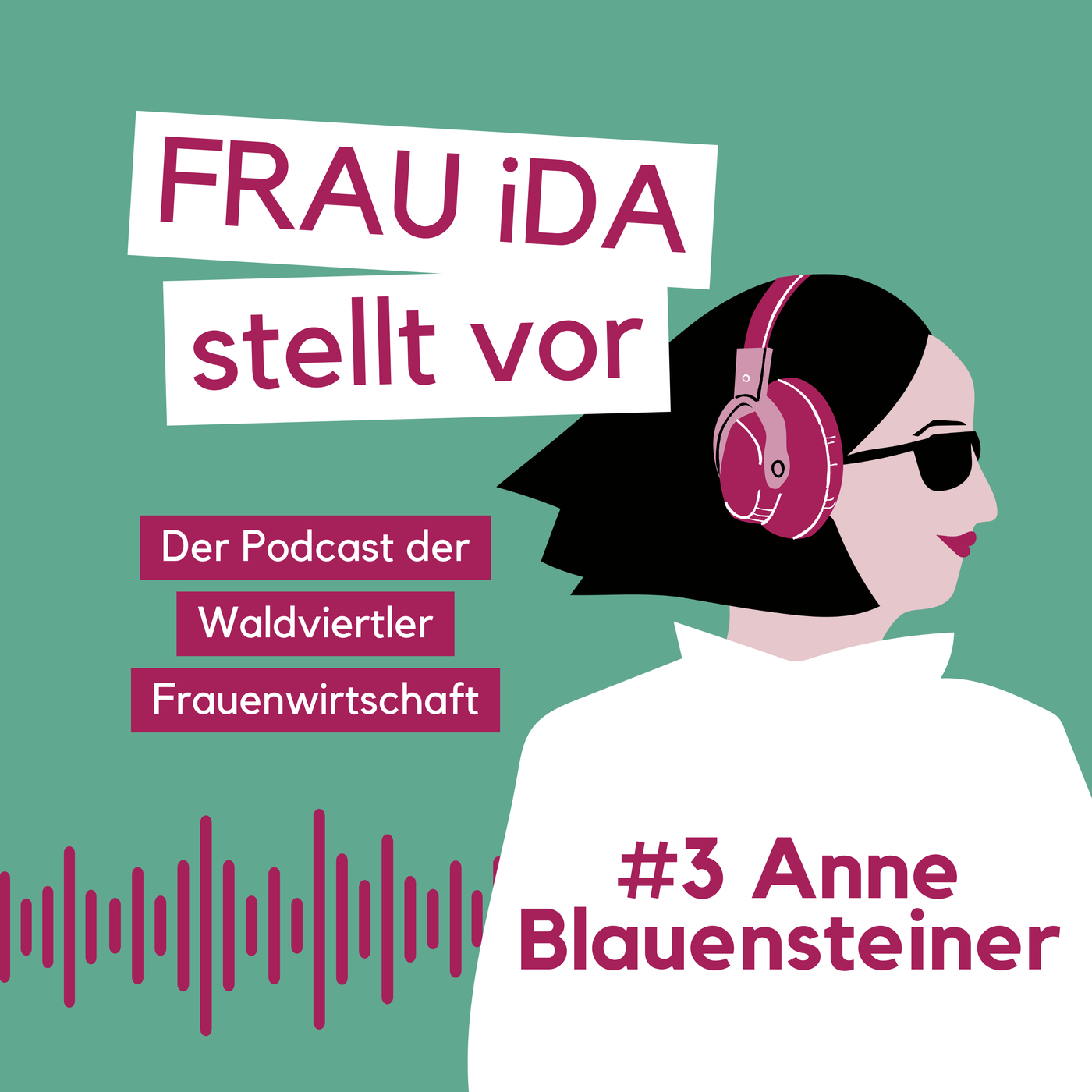 FRAU iDA stellt vor #3 Anne Blauensteiner