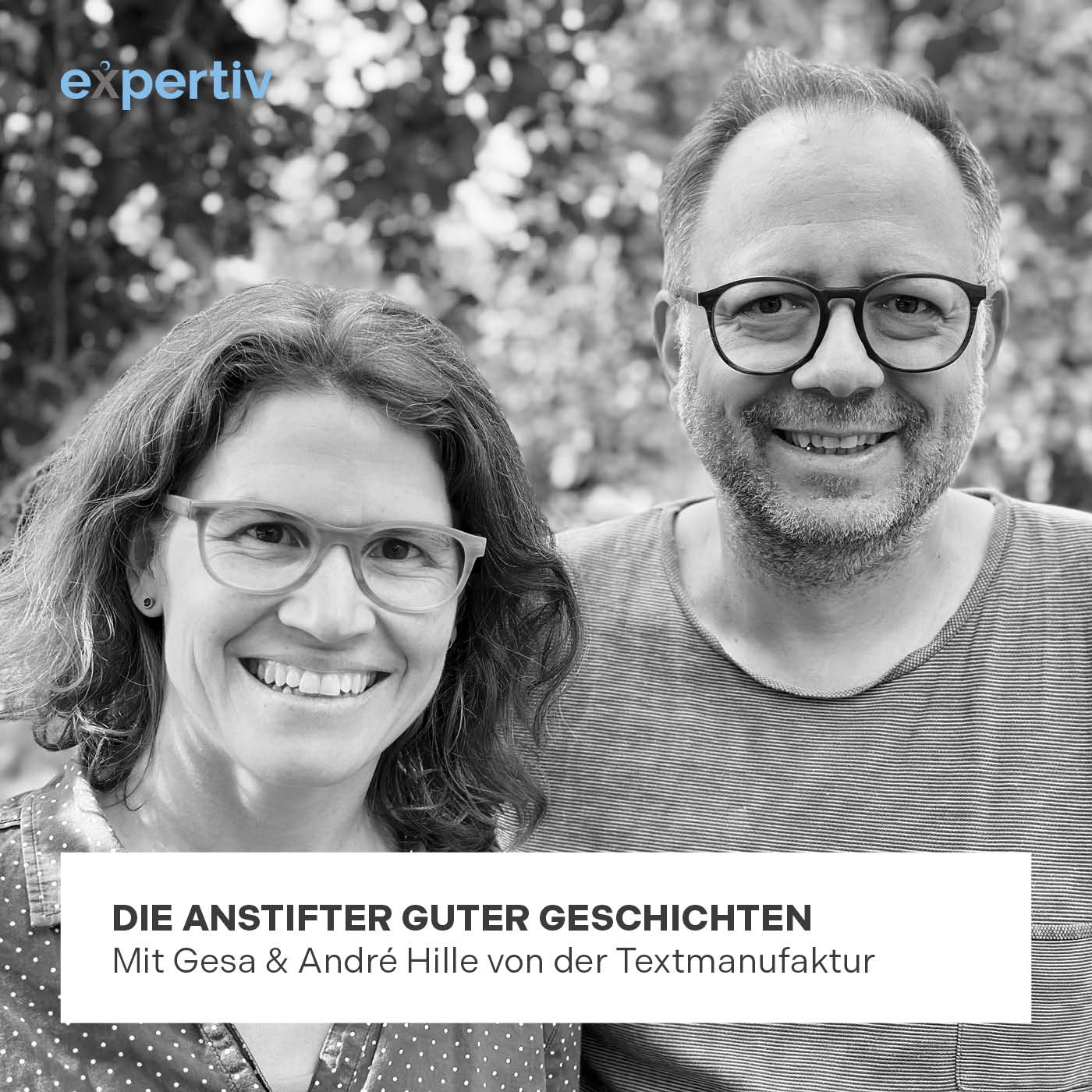 DIE ANSTIFTER GUTER GESCHICHTEN (mit Gesa & André Hille von der Textmanufaktur)