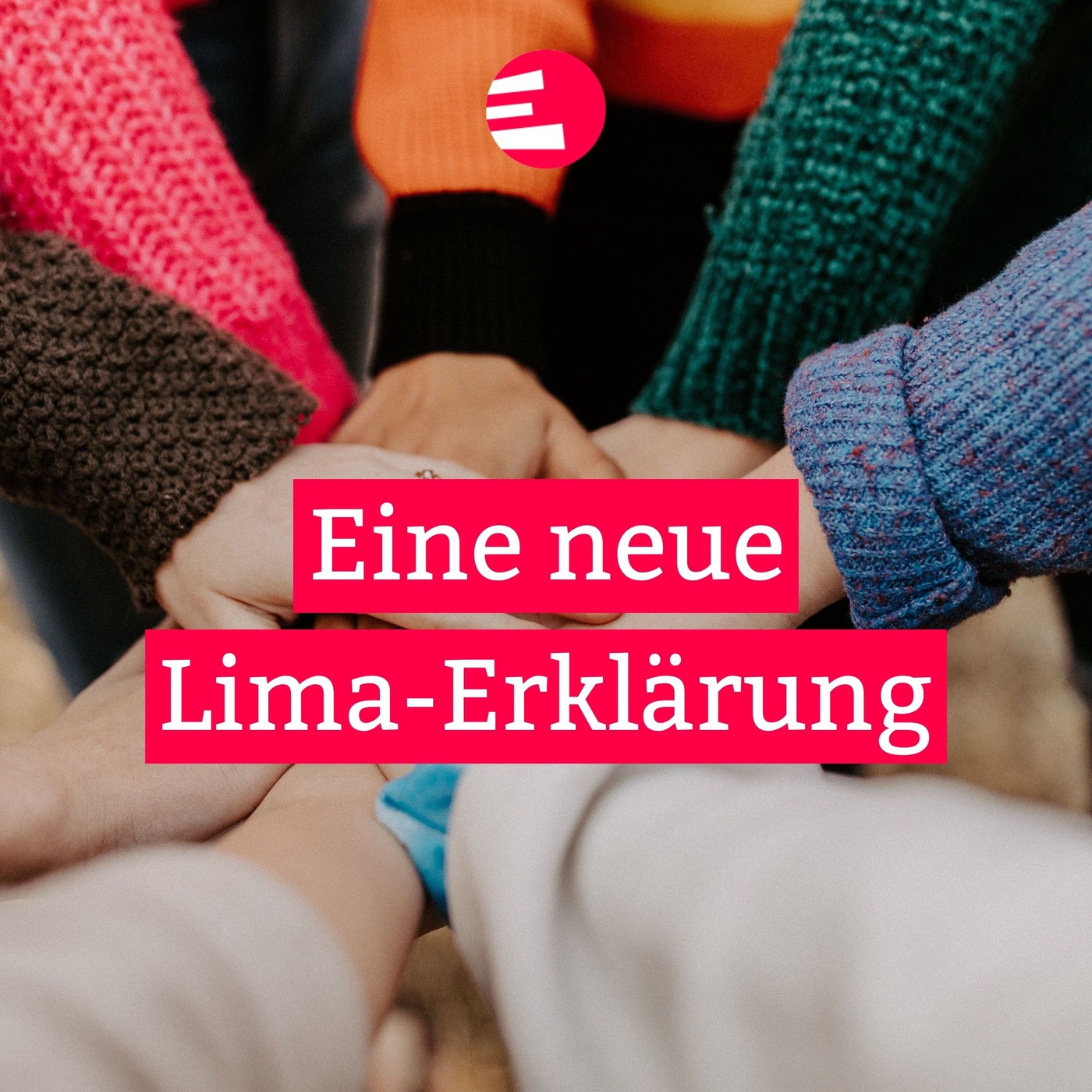 Eine neue Lima-Erklärung