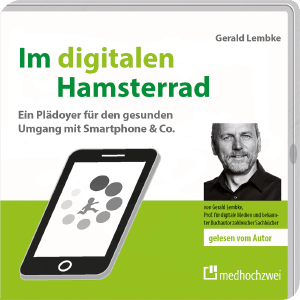 Hören: “Im digitalen Hamsterrad” (Hörbuch)