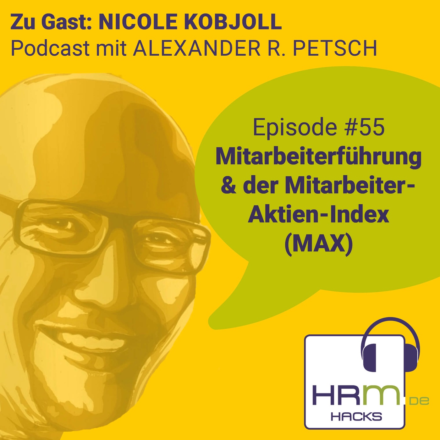 #55 Mitarbeiterführung und MAX mit Nicole Kobjoll