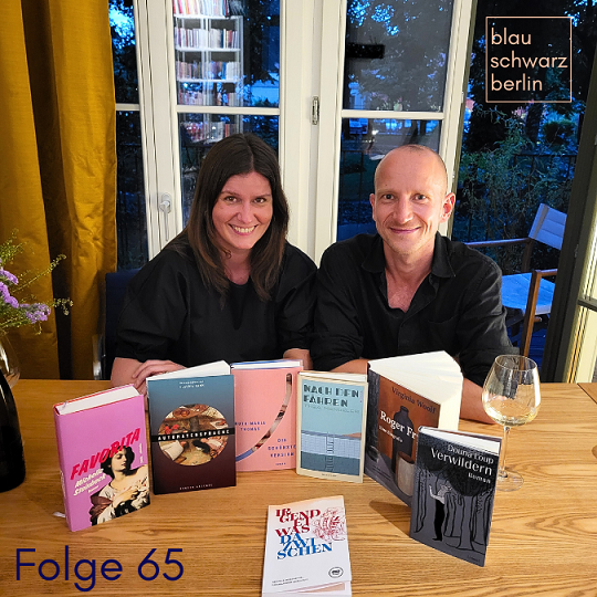 blauschwarzberlin. Der Literaturpodcast Folge #65