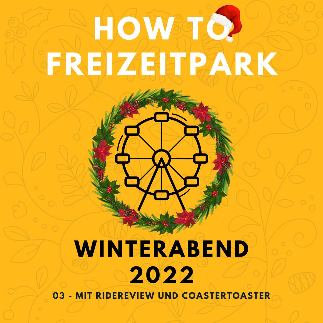 Winterabend 2022 - 03 - Content Creator - mit RideReview und CoasterToaster