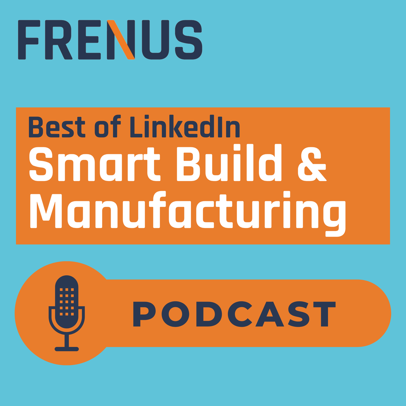 Best of LinkedIn: Smart Build & Manufacturing