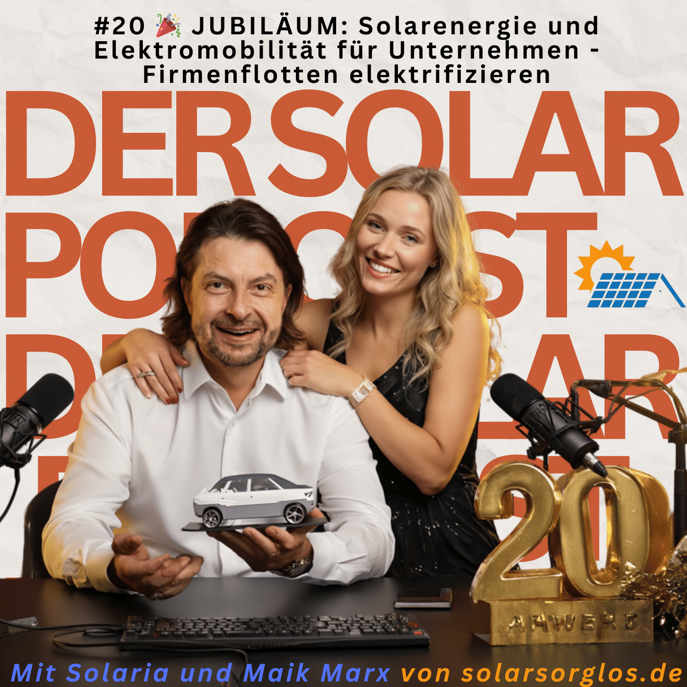 #20 🎉 JUBILÄUM  Solarenergie und Elektromobilität für Unternehmen   Firmenflotten elektrifizieren
