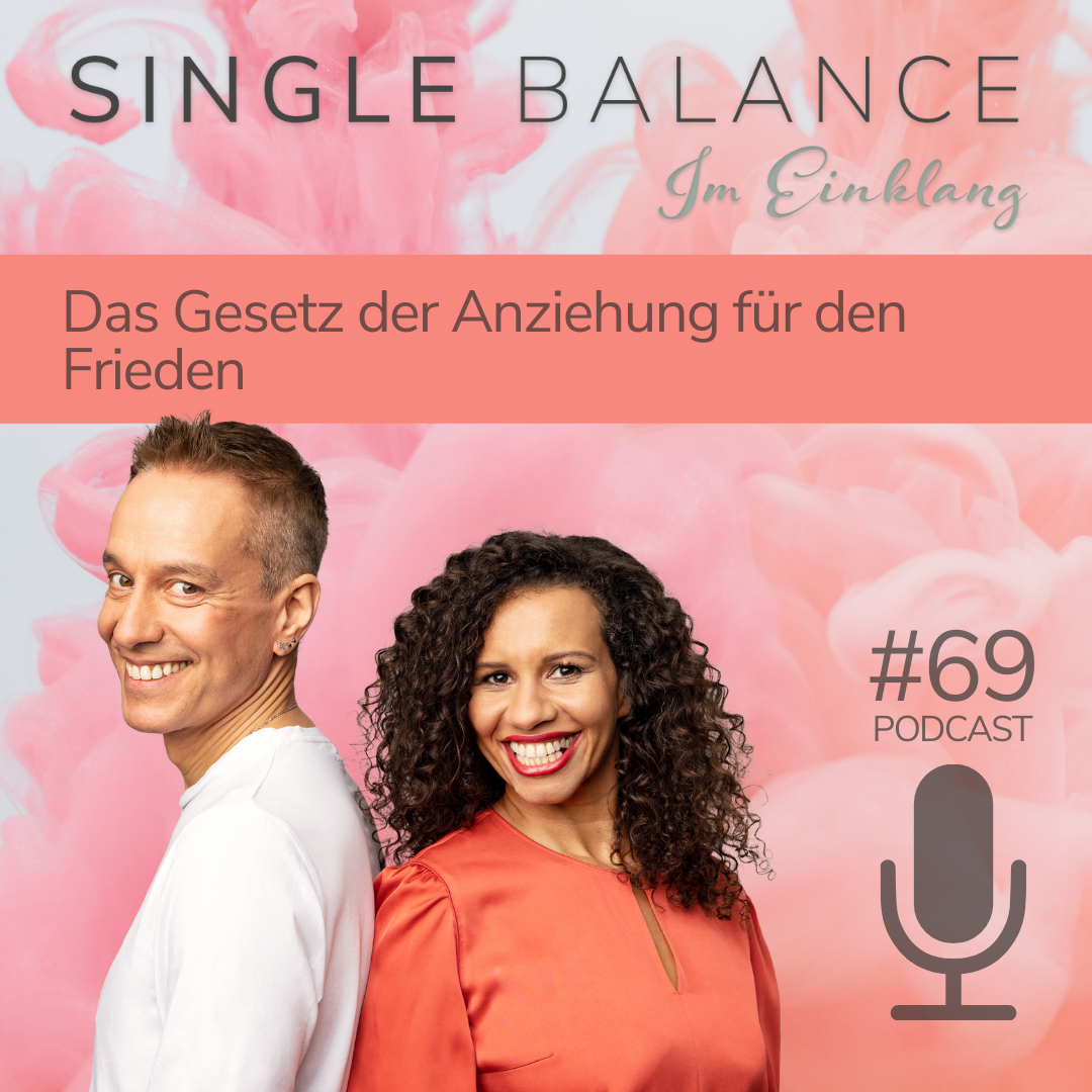 #069 Special: Das Gesetz der Anziehung für den Frieden