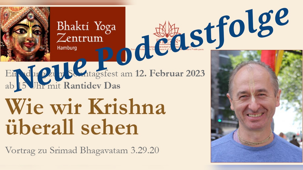 Wie wir Krishna überall sehen – Vortrag zu Srimad Bhagavatam 3.29.20 von Rantidev Das