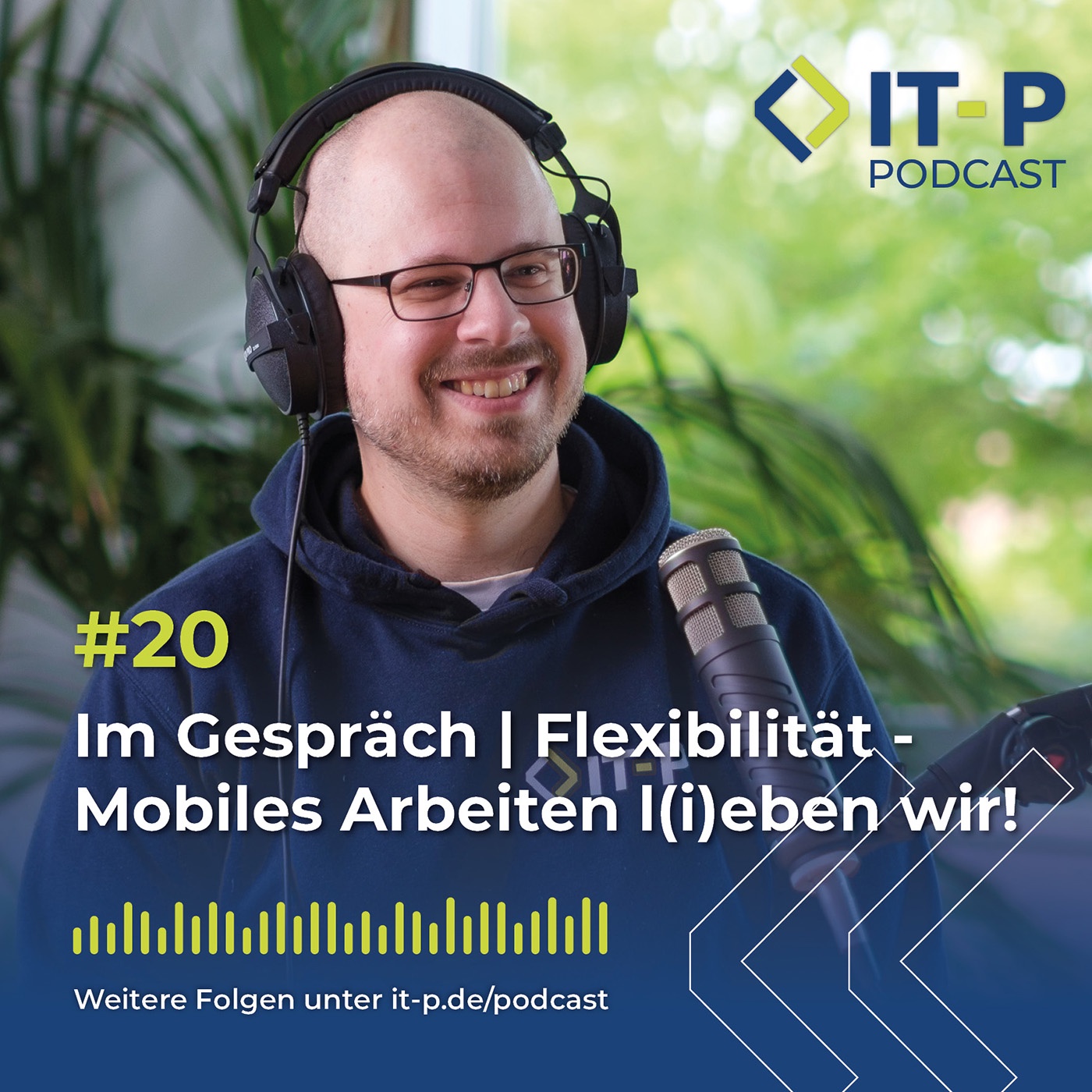 #20 Im Gespräch | Flexibilität - Mobiles Arbeiten l(i)eben wir!