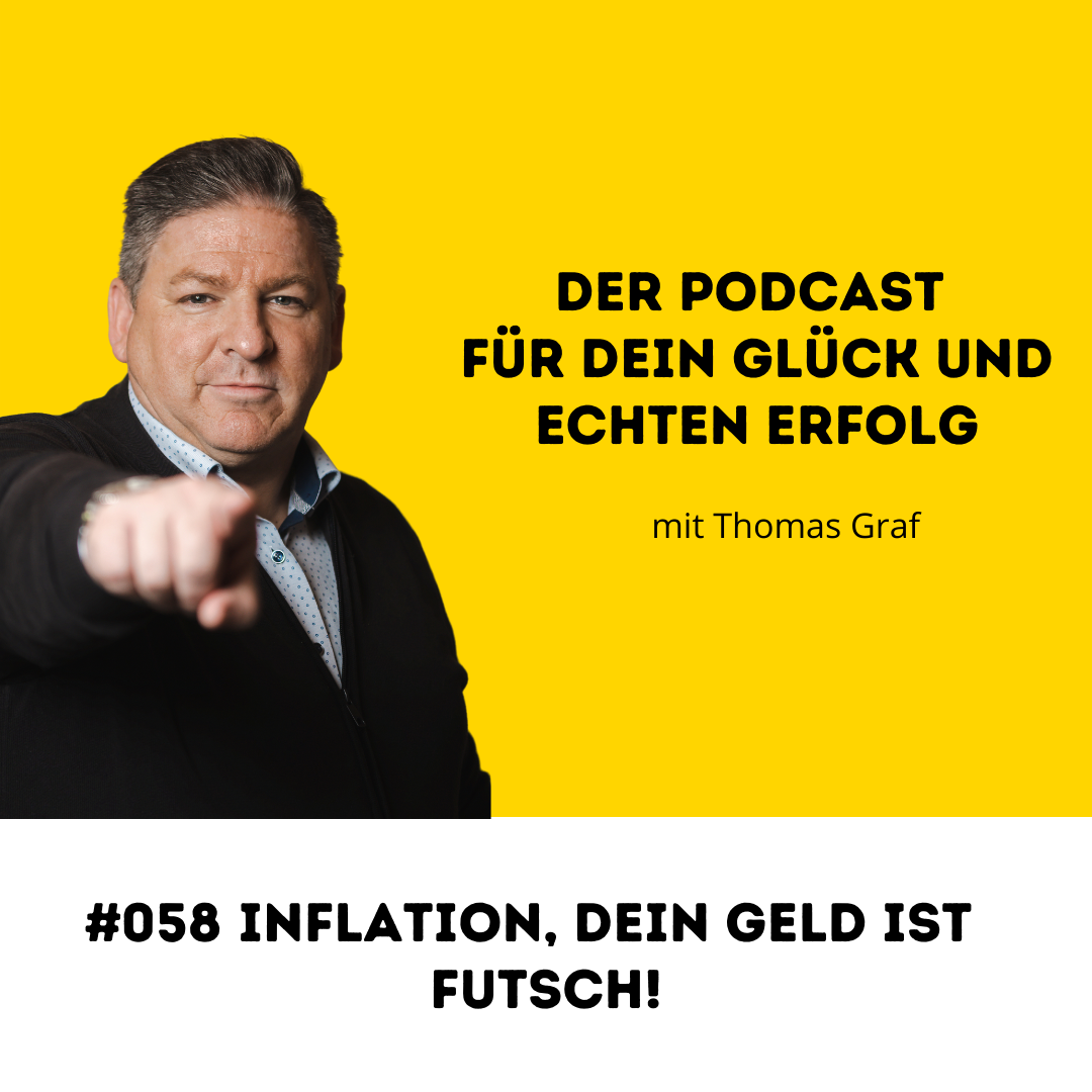 #058 Inflation, dein Geld ist futsch!