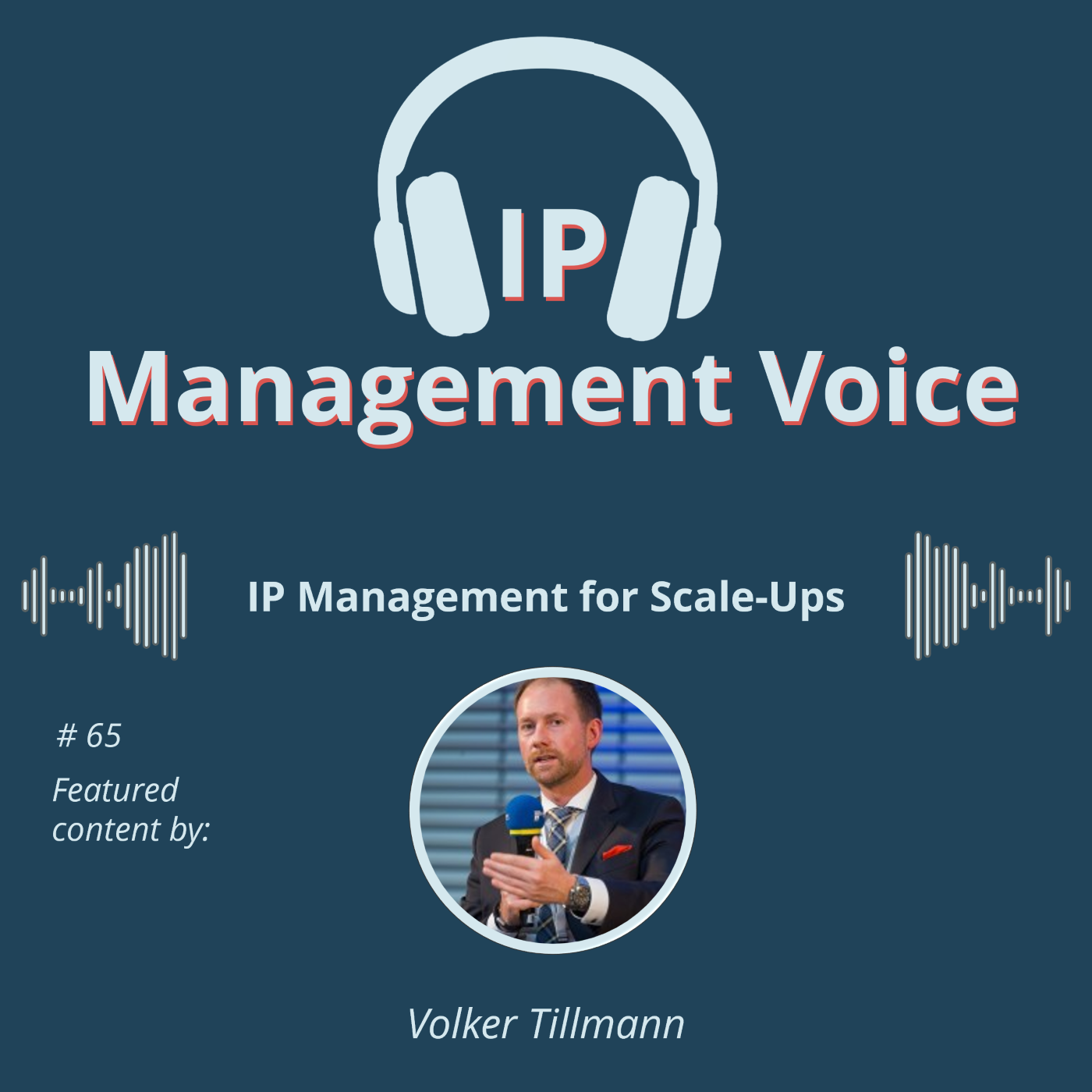 #65 IP Management for Scale-Ups