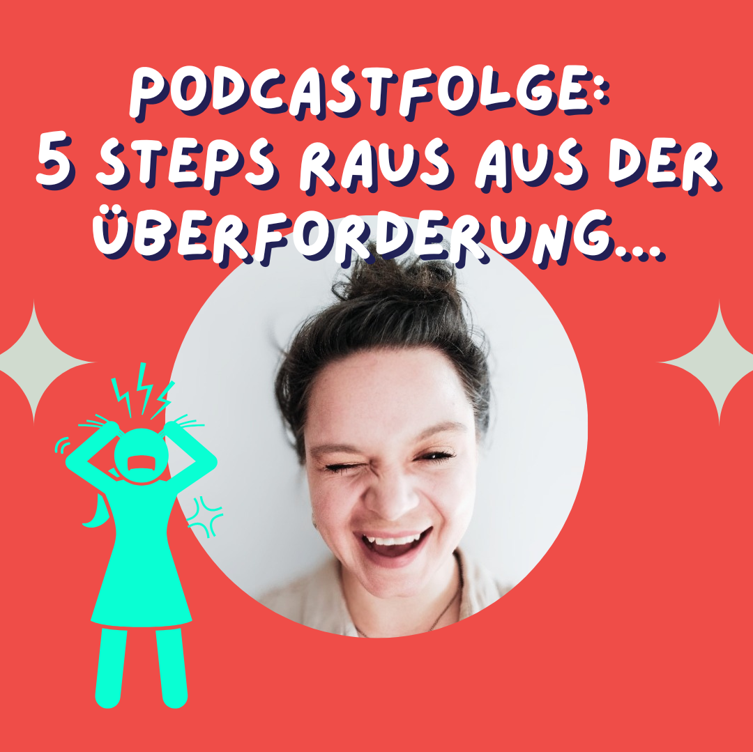 First-Aid-Folge: Wenn deine ToDo-Liste so lang ist wie die chinesische Mauer - 5 Steps raus aus der Überforderung