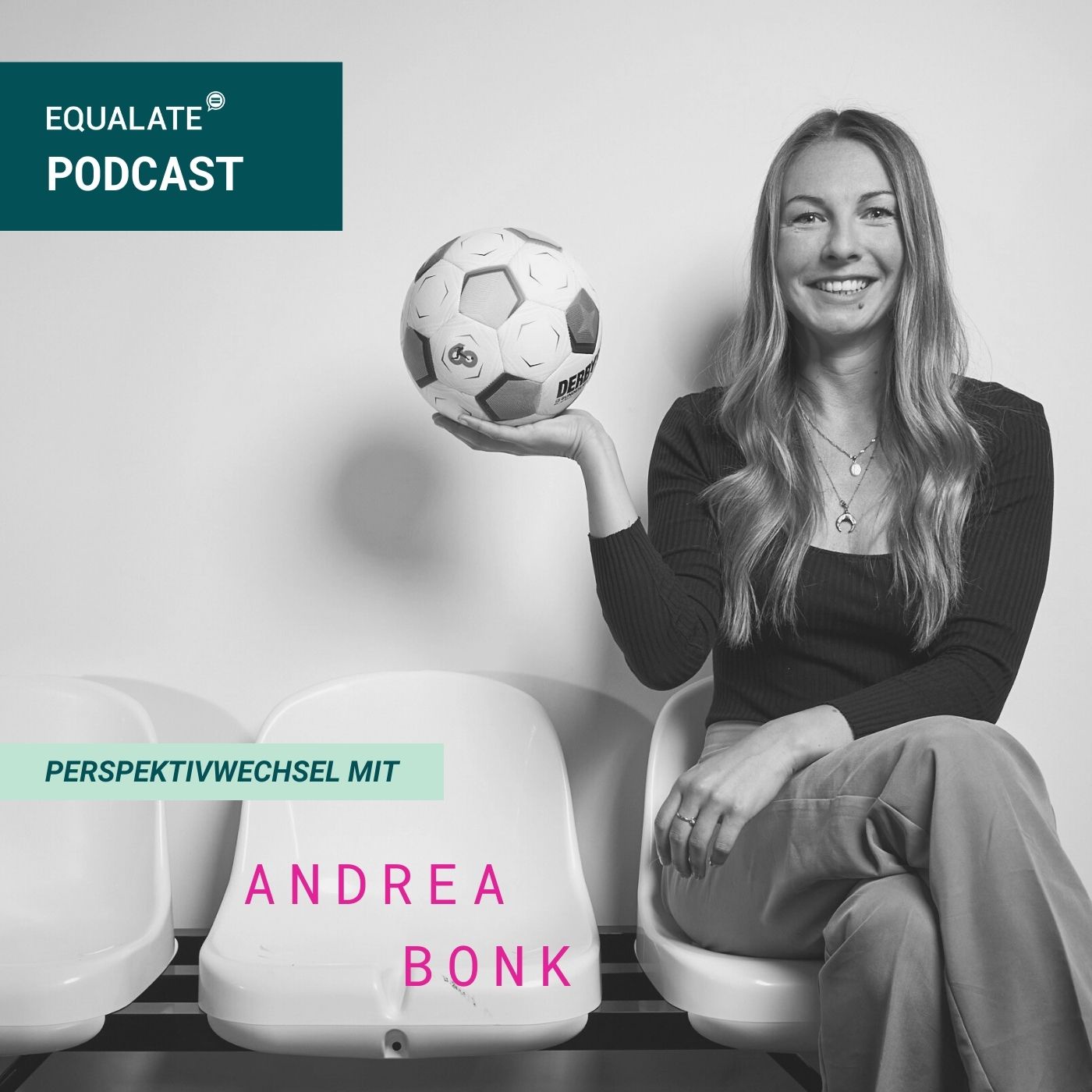 # 60 - Perspektivwechsel mit Andrea Bonk, Leiterin Strategie & Kommunikation bei der DFL Stiftung
