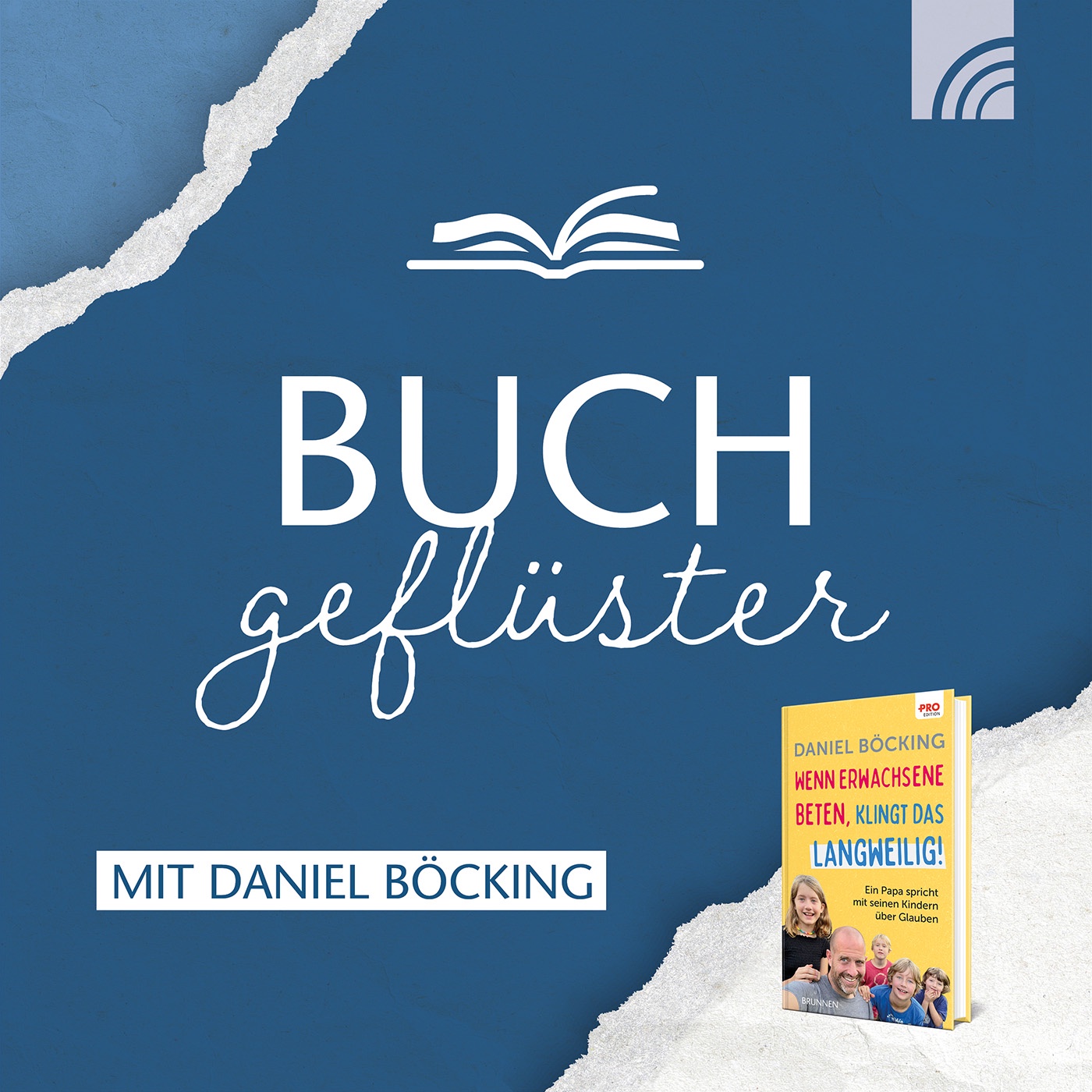 Buchgeflüster mit Daniel Böcking: Ein Papa redet mit seinen Kindern über den Glauben – Ein Elternratgeber