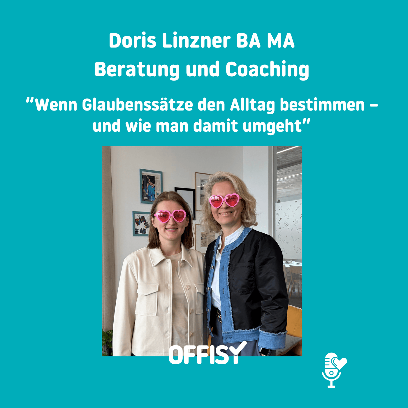 Wenn Glaubenssätze den Alltag bestimmen - und wie man damit umgeht mit Doris Linzner