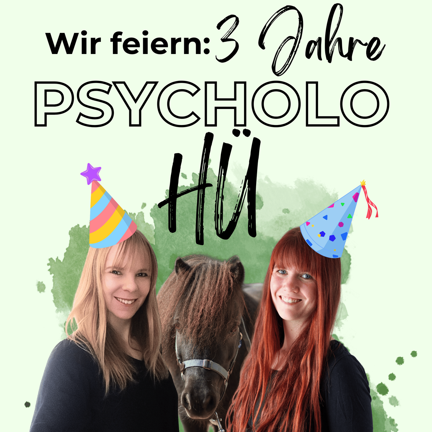 Wir feiern 3 Jahre Psycholohü!