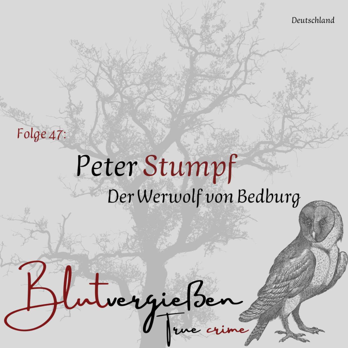 #47 Peter Stumpf - Der Werwolf von Bedburg