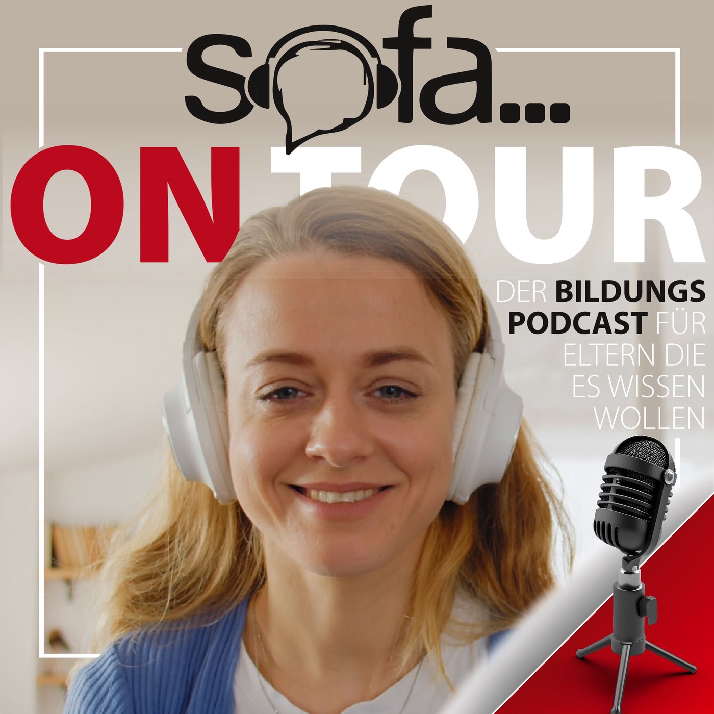 SOFA on Tour - der Bildungspodcast für Eltern, die es wissen wollen