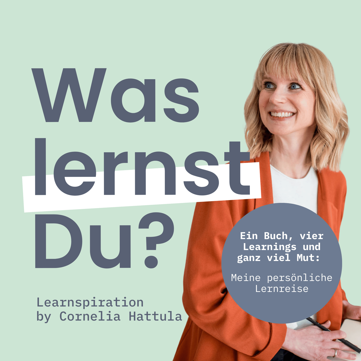 #176 – Ein Buch, vier Learnings und ganz viel Mut: Meine persönliche Lernreise