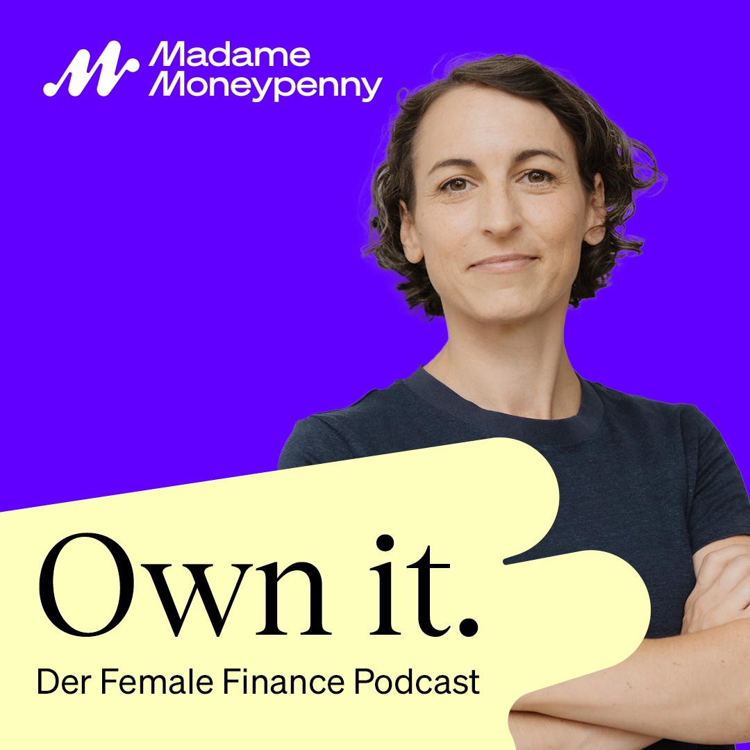 Own it. Der Female Finance Podcast