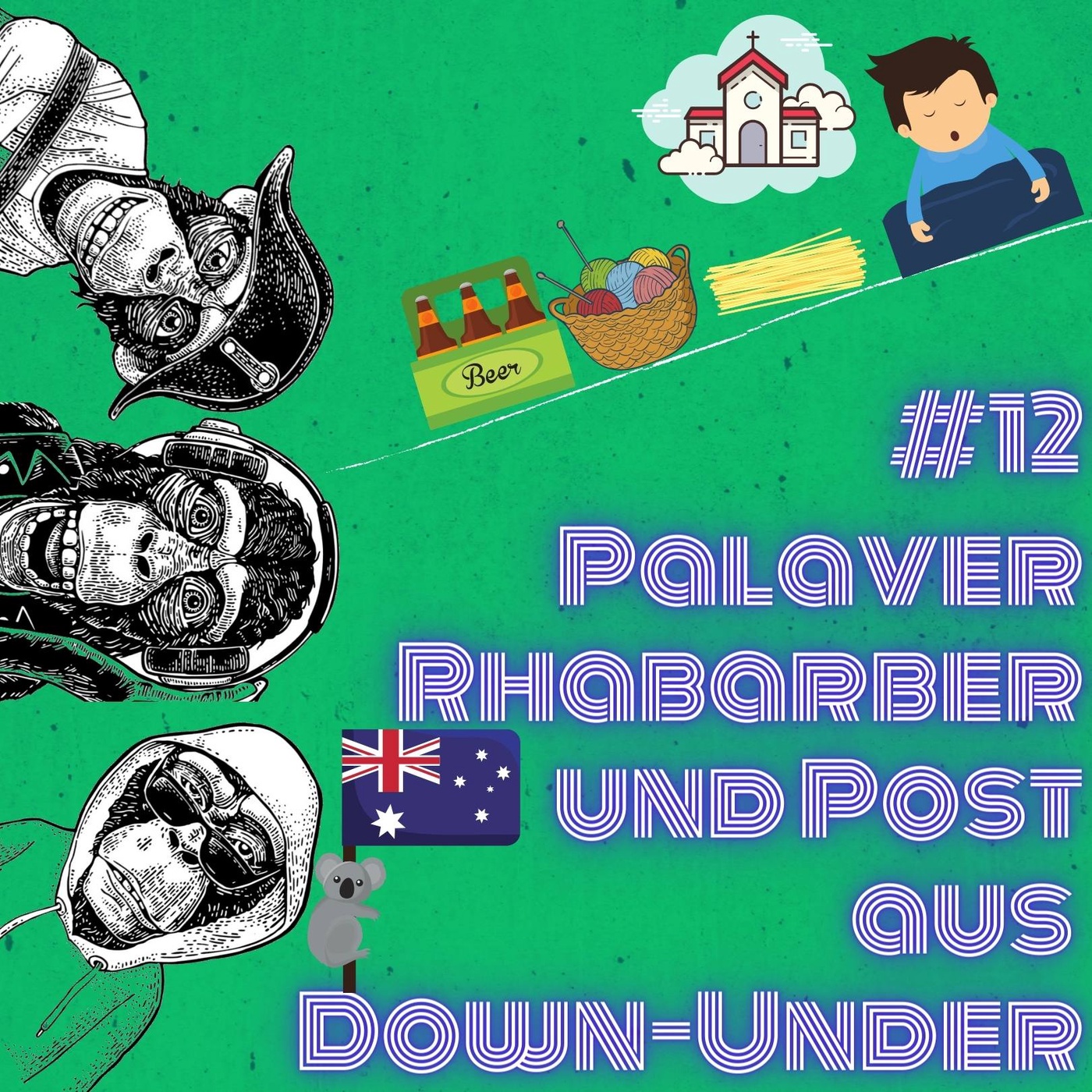 #12 Palaver Rhabarber und Post aus Down-Under